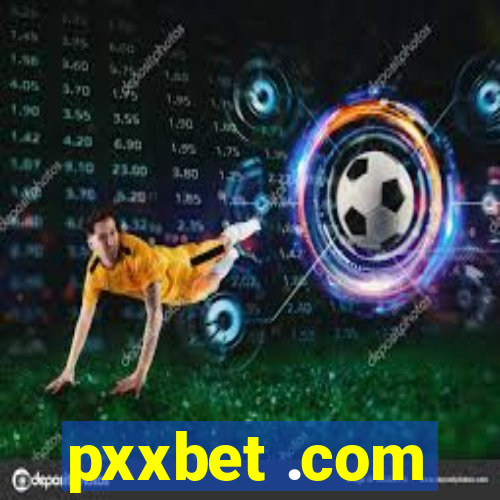 pxxbet .com